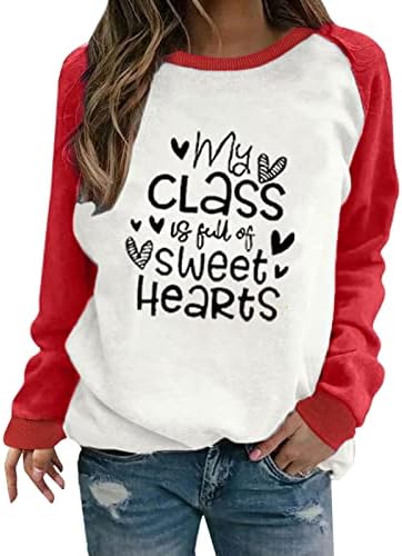 Moj razred ste vi od slatkih srca Twishirts Women Valentinovo vrhovi casual labavi fits creveck bluza pulovera